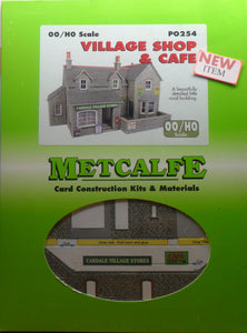 METCALFE PO254  OO/1.76 VILLAGE SHOP & CAFE - (PRICE INCLUDES DELIVERY)