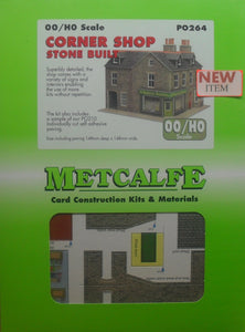 METCALFE PO264 OO/1.76 CORNER SHOP STONE BUILT - (PRICE INCLUDES DELIVERY)