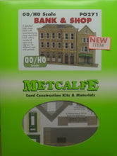 Load image into Gallery viewer, METCALFE PO271 OO/1.76 BANK AND SHOP - (PRICE INCLUDES DELIVERY)